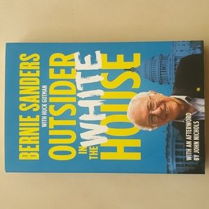 Bernie Sanders: Outsider in the White House